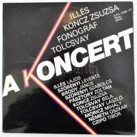 Illés, Koncz Zsuzsa, Fonográf, Tolcsvay - A Koncert.  2 x Vinyl, LP, Album, Stereo, Magyarország, 1981. VG