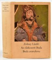 Zolnay László: Az elátkozott Buda - Buda aranykora. Bp., 1982, Magvető. Fekete-fehér képekkel illusztrált. Kiadói egészvászon-kötés, jó állapotban, kissé sérült kiadói papír védőborítóban.