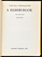 Gonda Imre - Niederhauser Emil: A Habsburgok. Egy európai jelenség. Bp., 1987, Gondolat. Harmadik ki...