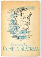 Karinthy Frigyes: Üzenet a palackban. Bp.,[1938.],Cserépfalvi, 80+1 p. Első kiadás. A borító Győry Miklós munkája. Kiadói papírkötés, kissé foltos borítóval, kissé szakadozott borítószélekkel.