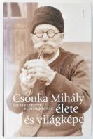 Romsics Ignác (szerk.): Csonka Mihály élete és világképe Bp., 2008 Osiris Kiadó,Kiadói kartonált papírkötésben