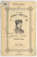 Vermes Imre: Zerinvári Zrínyi Miklós életrajza. Pozsony-Bp., 1883., Stampfel Károly, 28 p. Kiadói illusztrált papírkötés, szakadt, kissé foltos borítóval, régi intézményi bélyegzéssel és címkével.