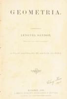 Lengyel Sándor: Geometria. a felső kereskedelmi iskolák számára. Bp., 1899. Lampel. 234p. Kiadói félvászon kötésben Sérült fűzéssel.