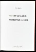Apró Ferenc: Szegedi képeslapok - A képeslapok Szegedje. Szeged, 2002. Grimm Könyvkiadó. Kiadói kart...