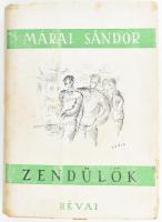 Márai Sándor: Zendülők. Márai Sándor munkái. Bp., 1945,Révai, 326 p. Kiadói kissé foltos félvászon-kötés, kiadói javított, foltos illusztrált papír védőborítóban.