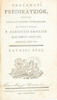 Alexovics Basilius: Vasárnapi prédikátziók, mellyeket a' pesti főplébánia' templomában élő nyelvel mondott. Nyári rész. Pest, 1790, Patzko Ferentz. 426 p.+ LXXXV., Korabeli, aranyozott, félvászon kötésben, néhány lap foltos