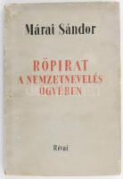 Márai Sándor: Röpirat a nemzetnevelés ügyében. Bp., 1942, Révai, 112 p. Első kiadás. Kiadói papírkötés, kopott, kissé szakadt borítóval.