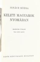 Ignácz Rózsa: Keleti magyarok nyomában. Regényes útirajz. Biczó András rajzaival. Bp., 1941, Dante. ...