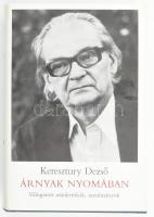 Keresztury Dezső: Árnyak nyomában. Válogatott színikritikák, tanulmányok. A szerző, Keresztury Dezső...