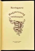 Kerékgyártó Árpád: Magyarország emléknapjai. Bp., 1993, Könyvesház Kereskedelmi és Kiadó Kft. Reprin...