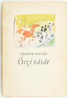 Fekete István: Őszi vásár. Bartha László illusztrációival. Bp., 1962., Magvető. Első kiadás. Kiadói félvászon-kötés, kiadói enyhén sérült papír védőborítóban,