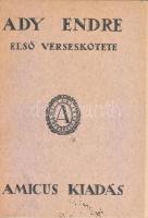 Ady Endre első verseskötete. Bp., 1920., Amicus, (Hornyánszky Viktor-ny.), 110+2 p. Átkötött kartonált papírkötés, bekötött papírborítókkal, a bekötött elülső papírborító kissé foltos, egyébként jó állapotban.