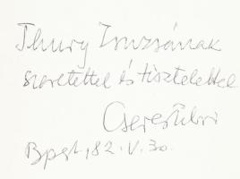 Cseres Tibor: Here-Báró, Ember fia és farkasa, Fekete rózsa. A szerző, Cseres Tibor (1915-1993) Koss...