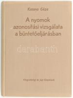 Katona Géza: A nyomok azonosítási vizsgálata a büntetőeljárásban. Bp., 1965., Közgazdasági és Jogi. Kiadói egészvászon-kötés. Megjelent 1600 példányban.