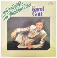 Karel Gott - ...A To Mám Rád / ...And That's What I Like, Vinyl, LP, Album, Csehszlovákia 1983 ...