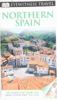 Northern Spain. Edited Maria Betlejewska. DK Eyewitness Travel. London, 2011., Dorling Kindersley. Angol nyelven. Gazdag képanyaggal és térképekkel illusztrált. Kiadói papírkötés