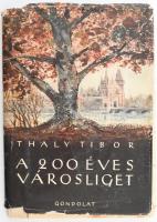 Thaly Tibor: A 200 éves Városliget. Bp., 1958, Gondolat. Fekete-fehér fotókkal gazdagon illusztrált. Kiadói félvászon-kötés, kissé foltos borítóval, sérült kiadói papír védőborítóban. Megjelent 4000 példányban. Az előzéklapon egészoldalas ajándékozási bejegyzéssel.