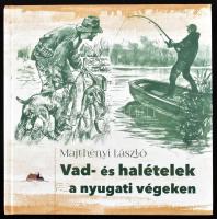 Majthényi László: Vad- és halételek a nyugati végeken. Ferkovics József rajzaival. Szombathely, 2020, Szülőföld Könyvkiadó. Kiadói kartonált papírkötés, az utolsó lap kissé sérült.