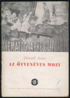 Pánczél Lajos: Az ötvenéves mozi. Bp., [1946], "Budapest" Irodalmi, Művészeti és Tudományos Intézet, 45+(3) p. Kiadói tűzött papírkötés, kissé szakadt borítóval.