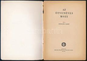 Pánczél Lajos: Az ötvenéves mozi. Bp., [1946], "Budapest" Irodalmi, Művészeti és Tudományo...