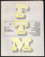 1983 FTM. Folklór Társadalom Művészet 14., 1983/3. száma. Folklór és kulturális alternatívák. Szerk.: Niedermüller Péter, Zelnik József. Csoóri Sándor előszavával.
