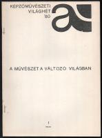 1980 Képzőművészeti Világhét '80: A művészet a változó világban. Szerk.: Timár Árpád. Bp., Magyar Képző- és Iparművészek Szövetsége Elméleti Munkabizottsága. Kiadói papírkötés.