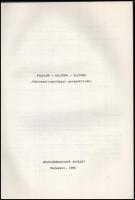 Folklór - Kultúra - Életmód. /Városantropológiai perspektívák./ A kötetet szerk. és a bevezetőt írta...