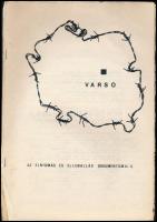 Varsó - Az elnyomás és ellenállás dokumentumai II. Bp., 1982, k.n., (2)+93+(4) p. Szamizdat gépirat. Tűzött papírkötés, kissé sérült, az utolsó lap részben elvált a tűzéstől.