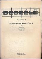 1987 A Beszélő c. szamizdat kiadvány különszáma: "Társadalmi szerződés, avagy A politikai kibontakozás feltételei", 1987. június. Tűzött papírkötés, 60 p. Megjelent 2000 példányban (Ritka)