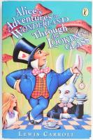 Carroll, Lewis: Alice's Adventures in Wonderland and Through the Looking-Glass. (London, 1998), Puffin Books. Angol nyelven. Kiadói papírkötés.