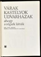 B. Nagy Margit: Várak, kastélyok, udvarházak, ahogy a régiek látták. XVII-XVIII. századi erdélyi öss...
