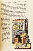 France, Anatole: Jacques Tournebroche vagyis Nyársforgató Jakab meséi. Ford.: Keleti Arthur. Hincz G...