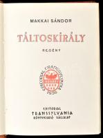 Makkai Sándor: Táltoskirály. (Buenos Aires, 1960), Editorial Transsylvania (Danubio Magyar Nyomdavállalat). Emigráns kiadás. Kiadói egészbőr-kötés, sérült, belül a lapok jó állapotban.