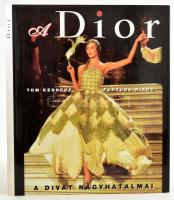 Tom Kennedy: A Dior. H.n., 1998, Fortuna. Kiadói egészvászon-kötés, kiadói papír védőborítóban.