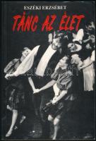 Eszéki Erzsébet: Tánc az élet. (A Honvéd táncegyüttes). Bp., 1993, Zrínyi. Fekete-fehér fotókkal illusztrált. Kiadói papírkötés.