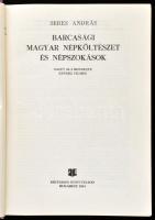 Seres András: Barcasági magyar népköltészet és népszokások Bukarest, 1984. Kriterion Kiadó, Kiadói papírkötésben