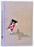 A műgyűjtés dicsérete. 15 éves a látványtár. A Látványtár művészeti vezetője, Vörösváry Ákos által DEDIKÁLT példány. Bp.,(2007).Első Magyar Látványtár Alapítvány. Kiadói kartonált papírkötés.