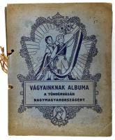 cca 1930 Tündérvásár Nagymagyarországért Gyűjtőkép füzet több száz képpel, valamint nagyon sok kismé...