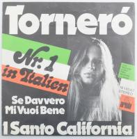 I Santo California - Torneró, Vinyl, 7, 45 RPM, Single, Stereo kislemez, Németország 1975 (VG)