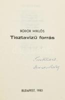 Bodor Miklós: Tisztavizű forrás. DEDIKÁLT. Bp., 1983., (Ifjúsági Nyomda, 81+4 p. Kiadói papírkötés. ...