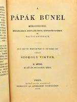 Szokoly Viktor: A pápák bűnei I-III. kötet. Mérgezések, mészárlásaik, orgyilkolásaik, vérfertőzéseik...