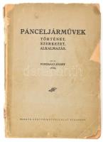 Pongrácz József: Páncéljárművek. Történet, szerkezet, alkalmazás. Bp., 1936, Madách Könyvkiadóvállalat, 170+(2) p. + 5 t. Fekete-fehér fotókkal illusztrálva. Kiadói papírkötés, erősebben sérült, szétvált borítóval, szétváló fűzéssel, a képtáblák kijárnak.