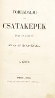 [Jókai Mór] Sajó: Forradalmi és csataképek 1848 és 1849-ből Sajótól. I. köt. Pest, 1850, Heckenast Gusztáv, 3 sztl. lev. + 174 p. + 1 sztl. lev. Első kiadás. Sérült papírkötésben, hiányzó borítóval.