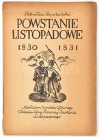 Szpotański, Stanisław: Powstanie Listopadowe 1830-1831. Warszawa, 1930, Komitet Gówny Obchodu Setnej Rocznicy Powstania Listopadowego, 47+(1) p. Lengyel nyelven. Kiadói papírkötés, kissé sérült, a hátsó borító foltos. / In Polish language. Paper binding, with minor damage, stained back cover.