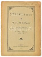 Kozma Imre: Márczius 15-én. Alkalmi beszéd. Tartotta a deési 100-as bizottság által rendezett ünnepélyen 1896-ban - - ev. ref. s. pap. Deés (Dés), 1896, Demeter és Kiss könyvnyomdája, 11 p. Kiadói tűzött papírkötés, sérült, kisebb lapszéli szakadásokkal.