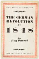 Pascal, Roy: The German Revolution of 1848. The Birth of Socialism 2. London, 1948, Fore Publications, 32 p. Angol nyelven. Kiadói tűzött papírkötés, kissé viseltes borítóval.