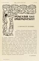 1899 A Magyar Iparművészet 1-2., 3., 4., 5., 6. száma, a 6-ból 5 db melléklettel: Zsolnay, Erzsébet ...