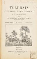 Ágh Géza - Földes Gábor: Földrajz a polgári leányiskolák számára az új tanterv alapján II. kötet. Bp., 1910. Lampel. 130p