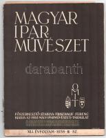 1938 Magyar Iparművészet 8.sz., főszerk. Szablya Frischauf Ferenc, Benedek Kata meseillusztrációi / műmelléklete, Farnadi, Edvi Illés Panni ruhatervei, Muskátli melléklettel