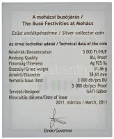 2011. 5000Ft Ag "A mohácsi busójárás" tanúsítvánnyal T:BU Adamo EM237